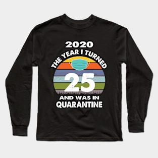 25 Birthday Long Sleeve T-Shirt